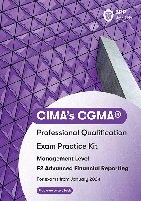 CIMA Advanced Financial Reporting (F2) Exam Kit 2025