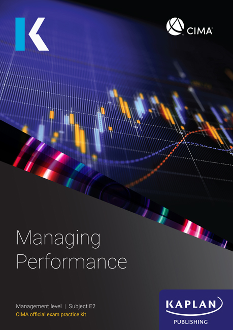 CIMA Managing Performance E2 Exam Practice Kit 2025