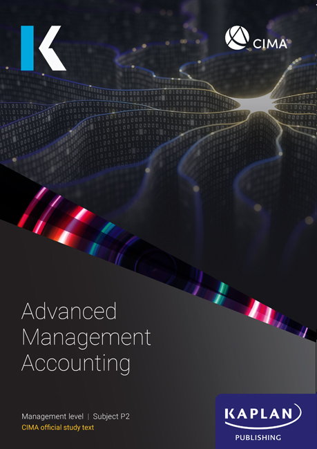 CIMA Advanced Management Accounting (P2) Study Text 2025