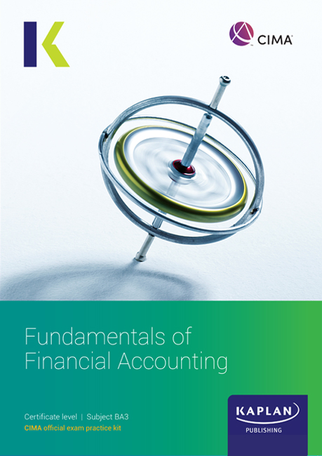 CIMA BA3 Fundamentals of Financial Accounting Exam Practice Kit 2025