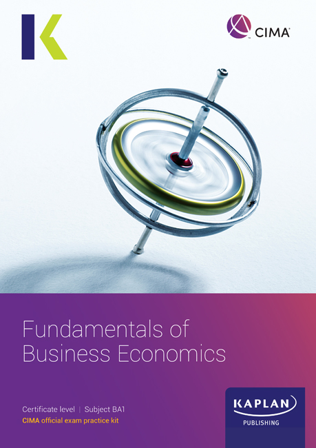 CIMA BA1 Fundamental of Business Economics Exam Practice Kit 2025