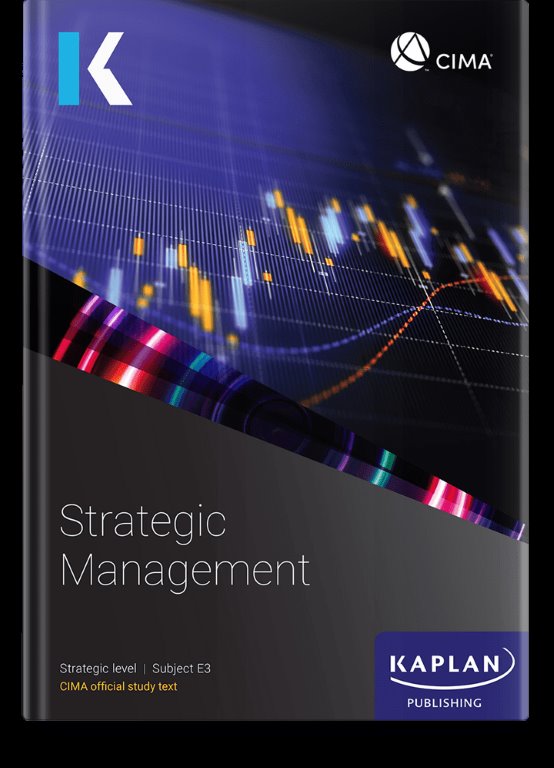 CIMA Strategic Management E3 Study Text 2025