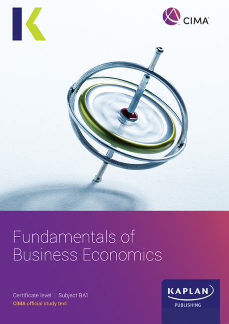 CIMA (eBook) Fundamentals of Business Economics (BA1) Study Text 2025