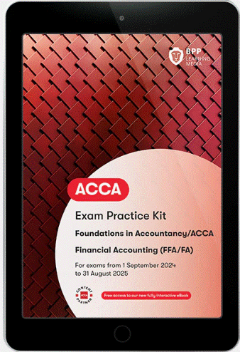 Financial Accounting FIA INT/UK-FA (FA/FFA) Practice &amp; Revision Kit 2024 - 2025 (eBook)