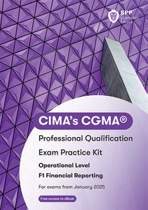 [9781035518340] CIMA Financial Reporting F1 Exam Kit 2025