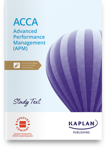 [9781839966729 (non-printable &amp; excludes myKaplan access)] ACCA  (eBook) Advanced Performance Management (APM) Study Text 2024-2025